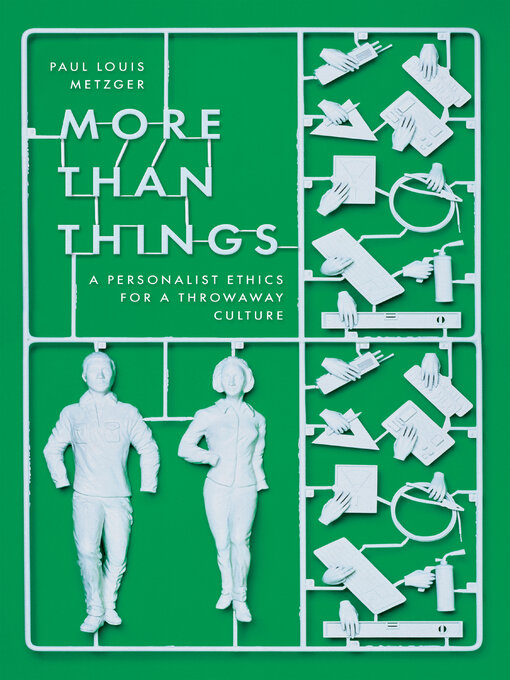 Title details for More Than Things by Paul Louis Metzger - Available